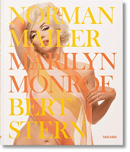 MARILYN MONROE - Mailer, Norman; Bert Stern (photographs) J. Michael Lennon (editor)
