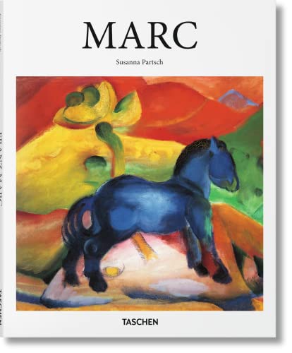 9783836534932: Franz Marc: 1880-1916, Pioneer of Abstract Painting