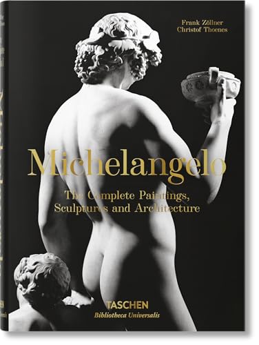 Stock image for Michelangelo. The Complete Paintings, Sculptures and Arch.: The Complete Paintings, Sculptures and Architecture, 1475-1654 (Bibliotheca Universalis) for sale by Forster Books