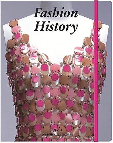 Fashion History 2013 Calendar (9783836537889) by TASCHEN, Benedikt