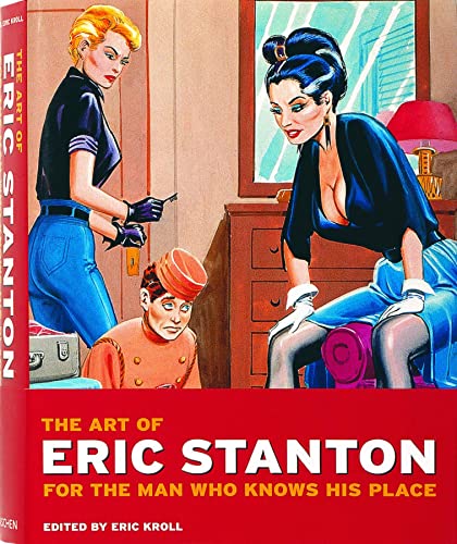 9783836539302: The Art of Eric Stanton: For the Man Who Knows His Place