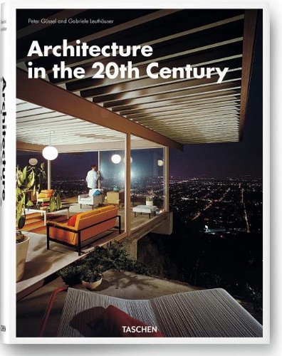 Architecture in the 20th Century (9783836541183) by Gossel, Peter; Leuthauser, Gabriele