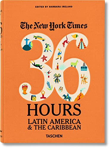 Beispielbild fr The New York Times 36 Hours: Latin America & The Caribbean zum Verkauf von BooksRun