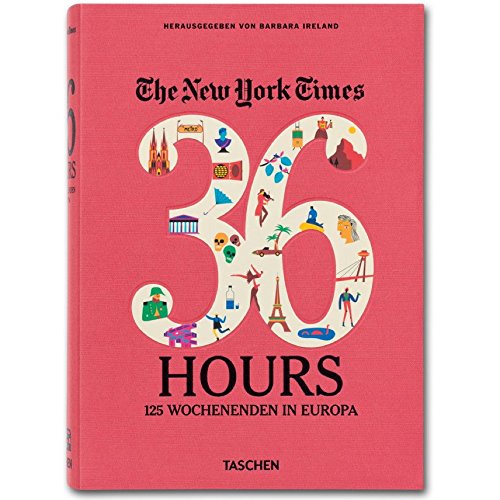 Beispielbild fr The New York Times. 36 Hours. 125 Wochenenden in Europa zum Verkauf von medimops