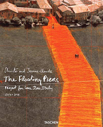 9783836547864: Christo and Jeanne-Claude. The floating piers. Project for lake Iseo, Italy 2014-2016. Ediz. italiana e inglese