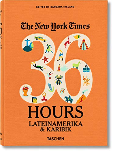 Stock image for NYT. 36 Hours. Lateinamerika & Karibik for sale by medimops