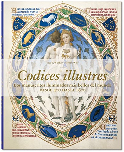 9783836553773: Codices Illustres. Los Manuscritos Iluminados Ms Bellos Del Mundo