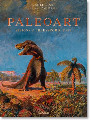 9783836555111: Paleoart. Visions of the Prehistoric Past