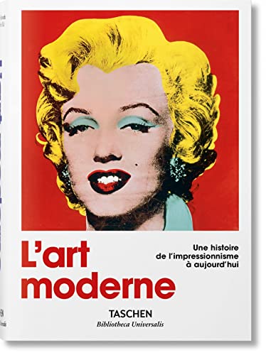 9783836555388: L’art Moderne: 1870-2000 De L’impressionnisme  Aujourd’hui