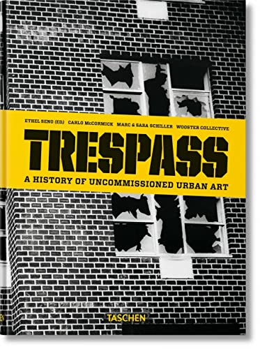 Stock image for Trespass. A History of Uncommissioned Urban Art for sale by BooksRun