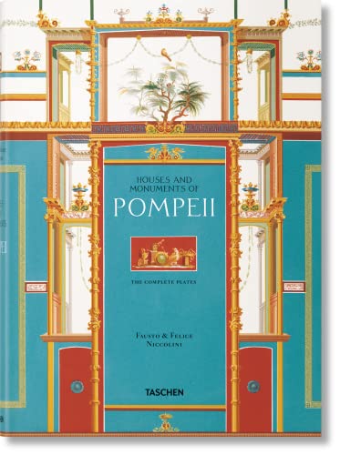 9783836556873: Fausto & Felice Niccolini. Houses and Monuments of Pompeii