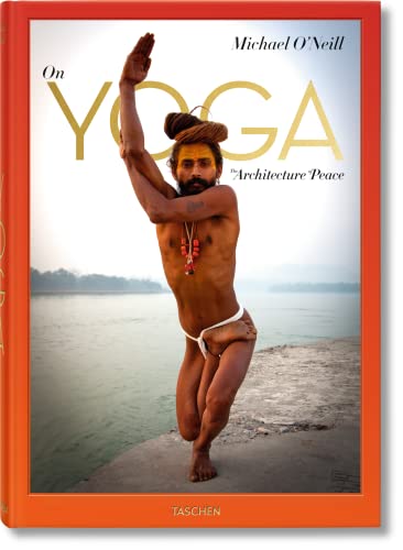 Imagen de archivo de Michael O'Neill. On Yoga: The Architecture of Peace a la venta por Weird Books