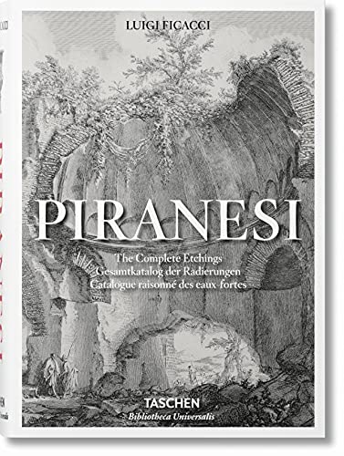 9783836559409: Piranesi. The Complete Etchings: Catalogue raisonn des eaux-fortes (Bibliotheca Universalis)