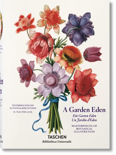 Imagen de archivo de A Garden Eden / Ein Garten Eden / Un Jardin dEden: Masterpieces of Botanical Illustration / Meisterwerke der Botanischen Illustration / Chefs-DOeuvre de Lillustration Botanique a la venta por Goodwill Books