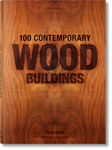 Stock image for 100 CONTEMPORARY WOOD BUILDINGS for sale by Speedyhen