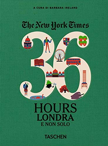 Beispielbild fr Barbara Ireland - The New York Times. 36 Hours. Londra E Non Solo (1 BOOKS) zum Verkauf von Versandantiquariat Felix Mcke