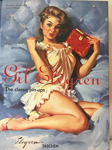 Imagen de archivo de Gil Elvgren The Classic Pin-ups a la venta por Sunshine State Books