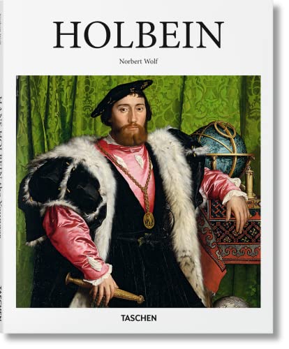 9783836563727: Hans Holbein The Younger 1497/98-1543: The German Raphael