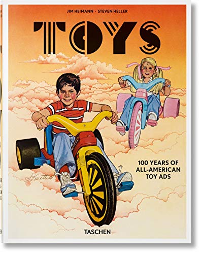 Imagen de archivo de Toys: 100 Years of All-American Toy Ads / 100 Jahre Amerikanische Spielzeugwerbung / 100 Ans de Pubs Americaines a la venta por Goodwill Books