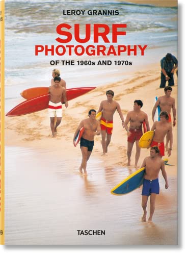 Imagen de archivo de LeRoy Grannis. Surf Photography of the 1960s and 1970s a la venta por Ergodebooks