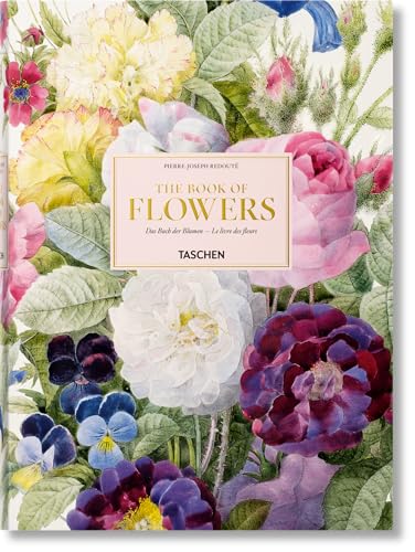 9783836568937: Redout: The Book of Flowers / Das Buch de Blumen / Le livre des fleurs
