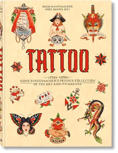 9783836569354: TATTOO. 1730s-1970s. Henk Schiffmacher’s Private Collection