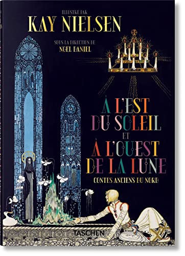 Beispielbild fr Kay Nielsen.  l'Est du Soleil et  l'Ouest de la Lune zum Verkauf von Librairie Th  la page
