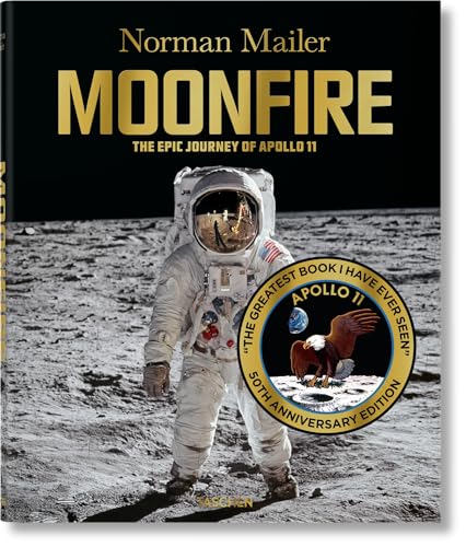 9783836571142: Norman Mailer. MoonFire. Ausgabe zum 50. Jahrestag