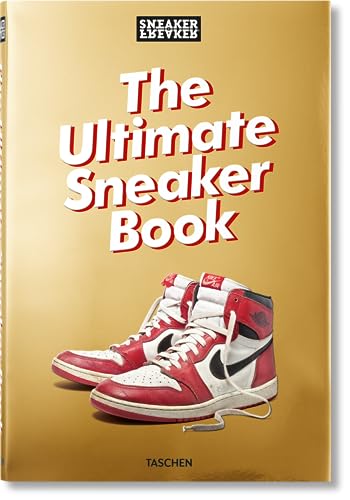 Stock image for Sneaker Freaker. The Ultimate Sneaker Book for sale by Dunaway Books