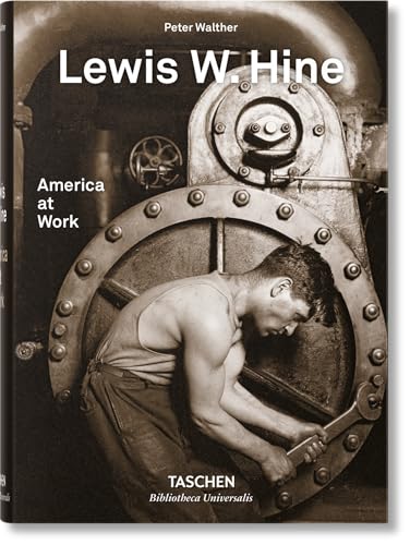 9783836572347: Lewis W. Hine. America at Work