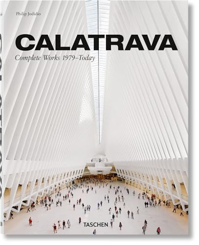 Stock image for Calatrava: Santiago Calatrava Complete Works 1979-Today for sale by Byrd Books