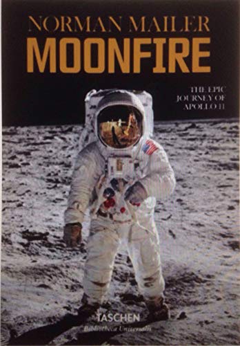 Imagen de archivo de Norman Mailer Moonfire: The Epic Journey of Appollo 11 a la venta por ThriftBooks-Atlanta