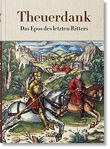 Imagen de archivo de Theuerdank. Das Epos des letzten Ritters a la venta por Books Unplugged