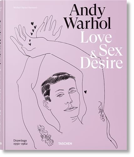 9783836574471: Andy Warhol. Love, Sex, and Desire. Drawings 1950-1962