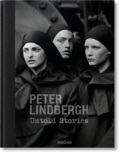 9783836579919: Peter Lindbergh. Untold Stories