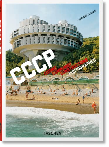 9783836587792: Frdric Chaubin. CCCP. Cosmic Communist Constructions Photographed. 40th Ed.