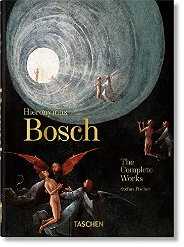 9783836587860: Hieronymus Bosch. The Complete Works. 40th Ed.