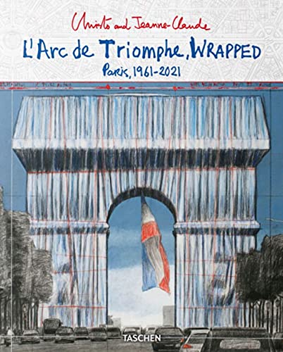 Stock image for Christo and Jeanne-Claude. L'Arc de Triomphe, Wrapped (Advance Edition) for sale by Ammareal