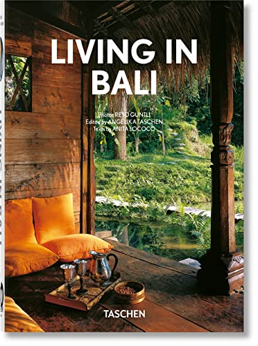Stock image for Living in Bali [Hardcover] Lococo, Anita; Taschen, Angelika and Guntli, Reto for sale by Lakeside Books