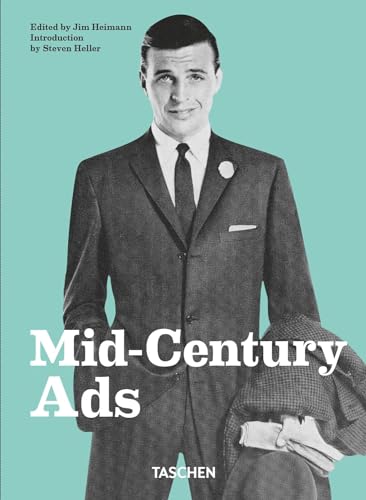 Stock image for Mid-Century Ads [Paperback] Heller, Steven and Heimann, Jim for sale by Lakeside Books
