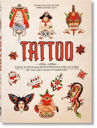 Stock image for Tattoo: 1730s-1970s; Henk Schiffmachers Private Collection of the Art and Its Makers [Hardcover] Schiffmacher, Henk and Daniel, Noel for sale by Lakeside Books