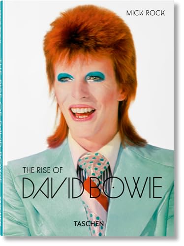 9783836594035: Mick Rock. the Rise of David Bowie. 1972-1973