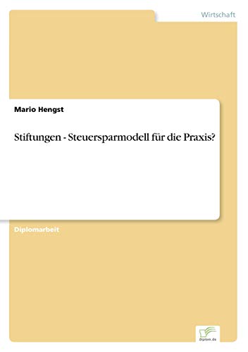 9783836600484: Stiftungen - Steuersparmodell fr die Praxis? (German Edition)