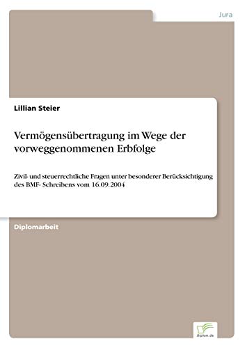 Beispielbild fr Verm�gens�bertragung im Wege der vorweggenommenen Erbfolge: Zivil- und steuerrechtliche Fragen unter besonderer Ber�cksichtigung des BMF- Schreibens vom 16.09.2004 zum Verkauf von Chiron Media