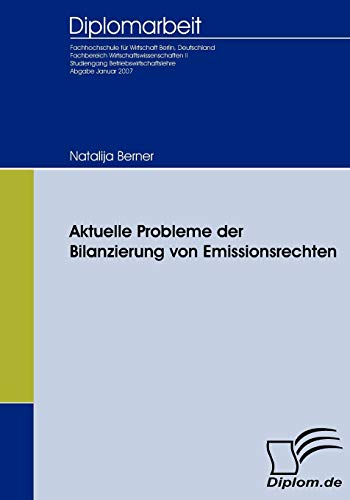 Beispielbild fr Aktuelle Probleme der Bilanzierung von Emissionsrechten (German Edition) zum Verkauf von Lucky's Textbooks