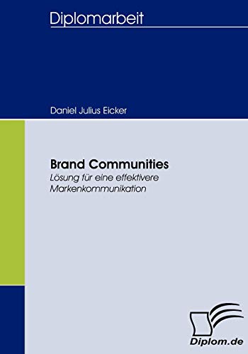 9783836658416: Brand Communities: Lsung fr eine effektivere Markenkommunikation