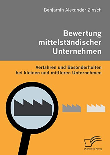 Stock image for Bewertung mittelstndischer Unternehmen. Verfahren und Besonderheiten bei kleinen und mittleren Unternehmen for sale by medimops