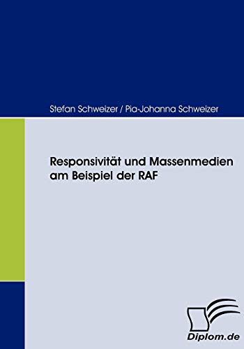 Stock image for Responsivitt und Massenmedien am Beispiel der RAF (German Edition) for sale by Lucky's Textbooks