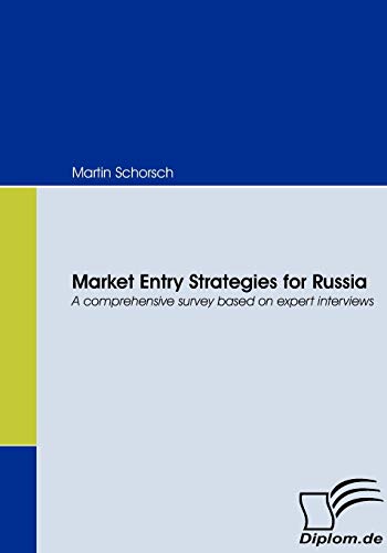 Beispielbild fr Market Entry Strategies for Russia. A comprehensive survey based on expert interviews zum Verkauf von medimops