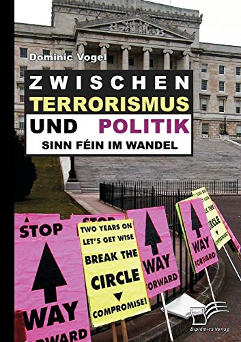 Stock image for Zwischen Terrorismus und Politik - Sinn Fein im Wandel for sale by Chiron Media